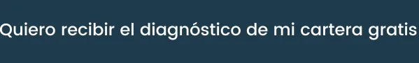 Quiero recibir el diagnóstico de mi cartera gratis